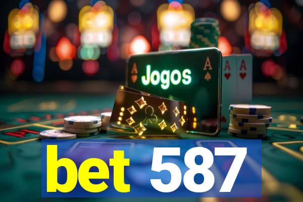 bet 587